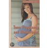 Teen Pregnancy and Motherhood door Marylane Kamberg