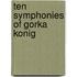 Ten Symphonies of Gorka Konig