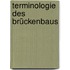 Terminologie des Brückenbaus