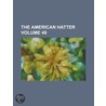 The American Hatter Volume 49 by Victorine De Chastenay