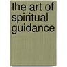 The Art Of Spiritual Guidance door Carolyn Gratton