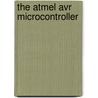 The Atmel Avr Microcontroller door Taoist Master Alfred Huang
