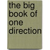 The Big Book of One Direction door Triumph Books