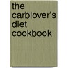 The Carblover's Diet Cookbook by Frances Largeman-Roth