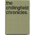 The Chillingfield Chronicles.