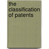 The Classification Of Patents door Onbekend