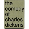 The Comedy of Charles Dickens door Charles Dickens