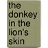 The Donkey in the Lion's Skin