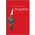 The Encyclopedia Of Stupidity