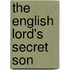 The English Lord's Secret Son