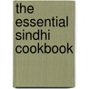 The Essential Sindhi Cookbook door Aroona Reejhsinghani