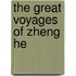 The Great Voyages of Zheng He