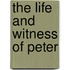 The Life and Witness of Peter