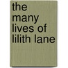 The Many Lives of Lilith Lane door E.V. Anderson