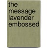 The Message Lavender Embossed by Eugene Peterson