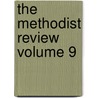 The Methodist Review Volume 9 door Books Group