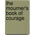The Mourner's Book of Courage