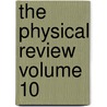 The Physical Review Volume 10 door National Institute on Drug Abuse