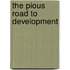 The Pious Road To Development