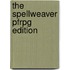 The Spellweaver Pfrpg Edition