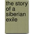 The Story of a Siberian Exile