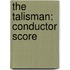 The Talisman: Conductor Score