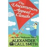 The Uncommon Appeal of Clouds door Alexander MacCall Smith
