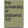 The University of Alabama 101 door Brad M. Epstein