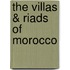The Villas & Riads Of Morocco