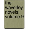 The Waverley Novels, Volume 9 door Walter Scott