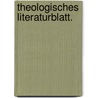 Theologisches Literaturblatt. door Onbekend