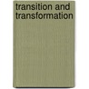 Transition and Transformation by Bo Florin