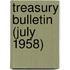 Treasury Bulletin (July 1958)