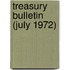Treasury Bulletin (July 1972)