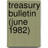 Treasury Bulletin (June 1982)