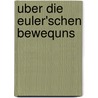 Uber Die Euler'Schen Bewequns door Deren Singulare Losungen