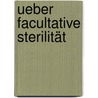 Ueber Facultative Sterilität by Peter Johann Mensinga Wilhelm