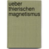 Ueber Thierischen Magnetismus by Eberhard Gmelin