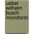 Ueber Wilhelm Busch microform