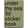 Under the Sea 3D Sticker Book door Kenneth J. Dover