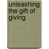 Unleashing the Gift of Giving