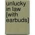 Unlucky in Law [With Earbuds]