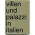 Villen und Palazzi in Italien