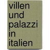 Villen und Palazzi in Italien by Cesare Cunaccia