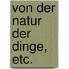 Von der Natur der Dinge, etc. by Johann Jacob. Wagner