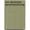Von deutscher Spracherziehung by Cauer Paul