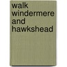 Walk Windermere and Hawkshead door Bill Birkett