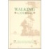 Walking: A Journal: A Journal