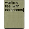 Wartime Lies [With Earphones] door Louis Begley