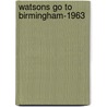 Watsons Go to Birmingham-1963 by Christopher Paul Curtis